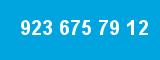 923 675 79 12